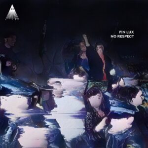 FIN LUX - No Respect